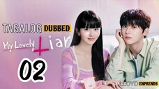My Lovely Liar episode 2 tagalog dub / dubbed 2023 • Romance