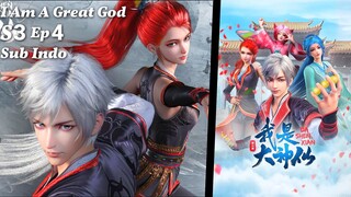 I Am A Great God S3 Eps 4 Sub Indo