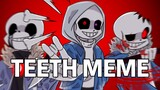 【UndertaleAU/meme】【Tiga Tulang Jahat】Meme gigi
