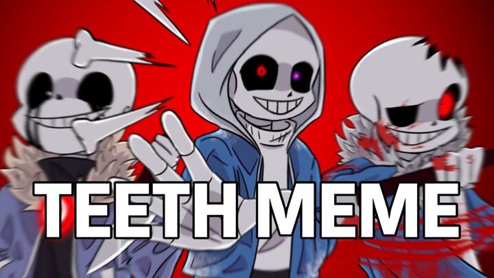 【UndertaleAU/meme】【三邪骨】Teeth meme