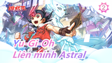 [Yu-Gi-Oh! Zexal/Re-up/720P] Tập 25 - Liên minh Astral_2