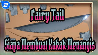 Fairy Tail|"Siapa Yang Membuat Kakak Menangis?!!!"_2