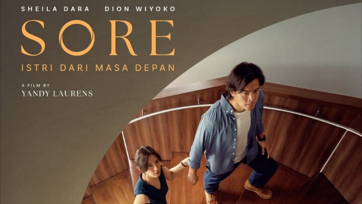 Sore : Istri Dari Masa Depan