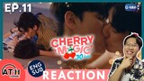 REACTION | EP.11 | Cherry Magic 30 ยังซิง | ATHCHANNEL #TayNew