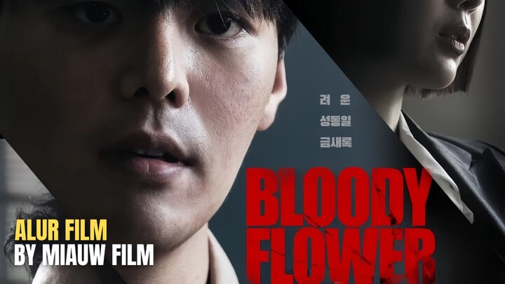 🎬 Bloody Flower (2026) Episode 1 Sub Indonesia