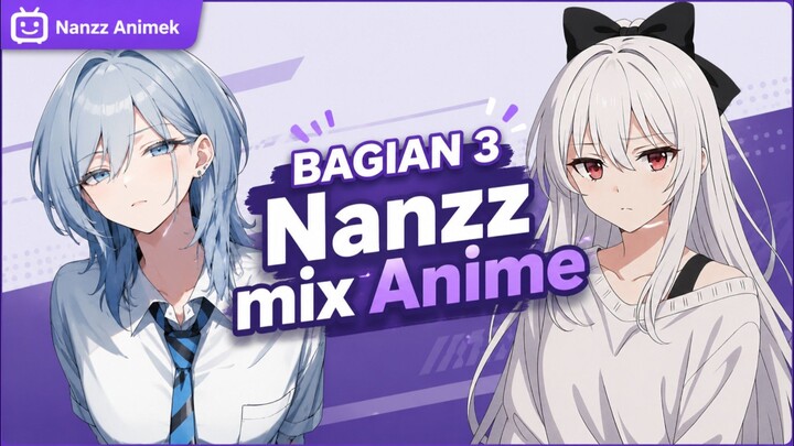 Anime mix-middle of the night ✨