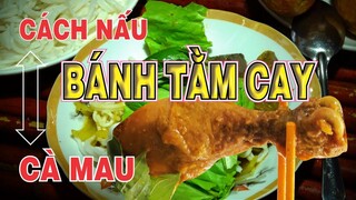 Bánh Tằm Cay Cà Mau 🎣#caucaonline🎣 cách nấu Cà Ri đậm đà cay ngon