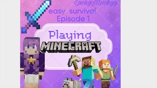 Easy surviv Ep 1