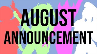 August Announcement!