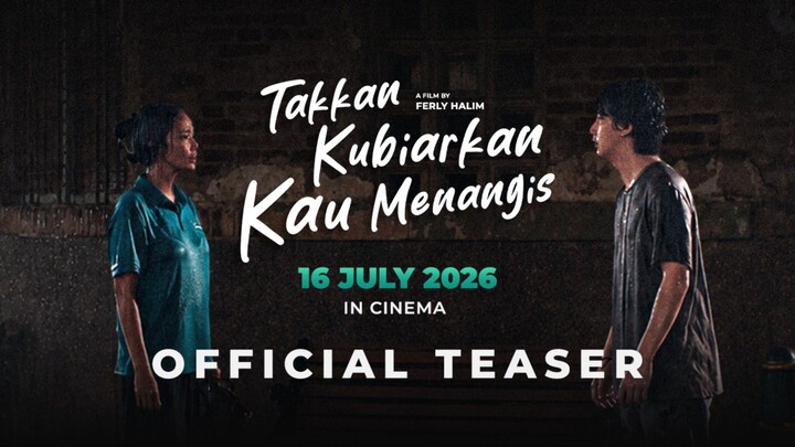 Takkan Kubiarkan Kau Menangis [2026]