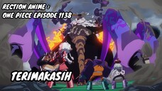 RECTION ANIME : ONE PIECE EPISODE 1138 || Terimakasih