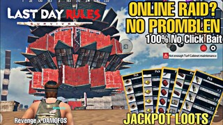 JACKPOT LOOTS ONLINE RAID (LAST DAY RULES SURVIVAL)