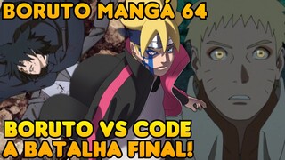 BORUTO VS CODE e NARUTO MODO SENNIN | SASUKE VAI MORRER?! - BORUTO CAP 64 MANGÁ