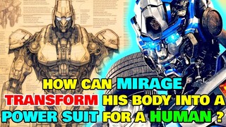 Mirage Anatomy Explored - How Can Mirage Transform His Body Into A Power Suit For Humans?