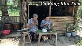 Cá Bống Kho Tiêu Thêm Bát Canh Rau Mồng Tơi Hái Ngoài Vườn Ngon Ơi Là Ngon | CNTV #51