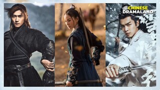 Top 10 Most Anticipated Upcoming Chinese Wuxia Dramas Of 2022