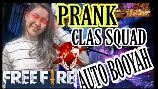 AUTO BOOYAH PRANK CLAS SQUAD