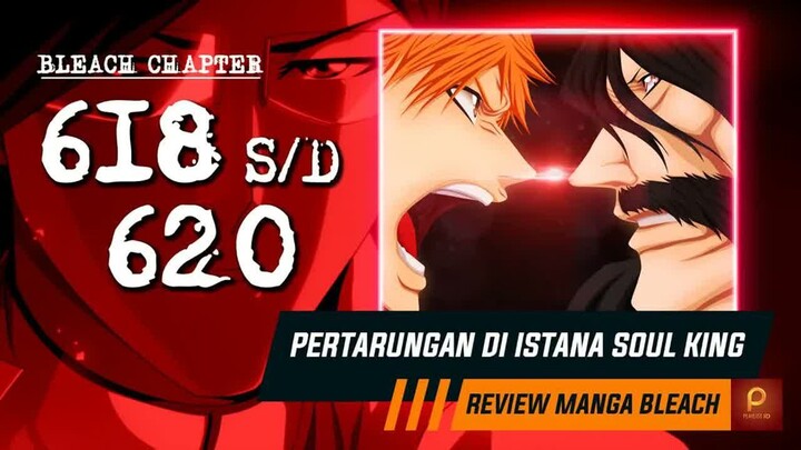 ICHIGO & YORUICHI VS YHWACH BERSAMA ISHIDA  -  Bleach Chapter 618 s - d 620