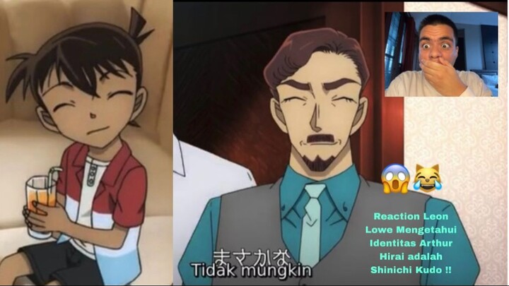 Reaction Leon Lowe Mengetahui Identitas Arthur Hirai adalah Shinichi Kudo 😂😱