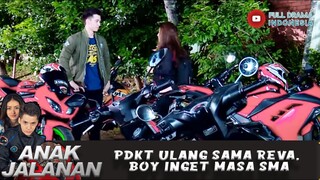 PDKT ULANG SAMA REVA, BOY INGET MASA SMA - ANAK JALANAN 670