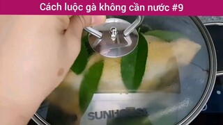 cách luộc gà không cần nước phần 9