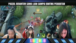 PASCOL BANTING PERABOTAN GARA GARA BERANTEM SAMA LUAN !!