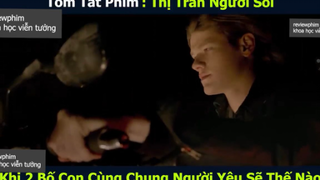 2 bố con p4 #reviewphimkhvt