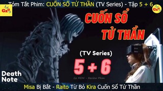 Review Phim: CUỐN SỔ TỬ THẦN - Tập 5 và 6 | Death Note | Gz MON