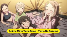 Anime Mirip Yuru Camp - Yama No Susume