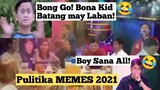 PULITIKA MEMES - Bong Go Naging Batang May Laban, Kiko Sana All Na Reject - FUNNY VIDEOS 62