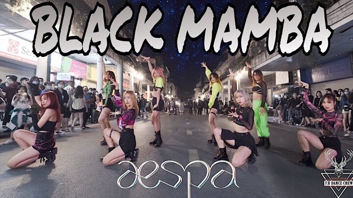 [Đội nhảy đường phố FH Việt Nam bùng nổ với Black Mamba, cả trăm người vây quanh] aespa 'Black Mamba