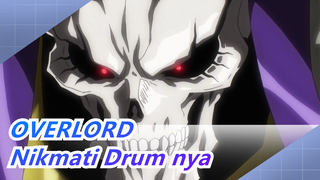 Overlord|Kekerenan Didepan!!!Mohon Dupasak Di Speaker Dan Nikmati Keindahan Drum