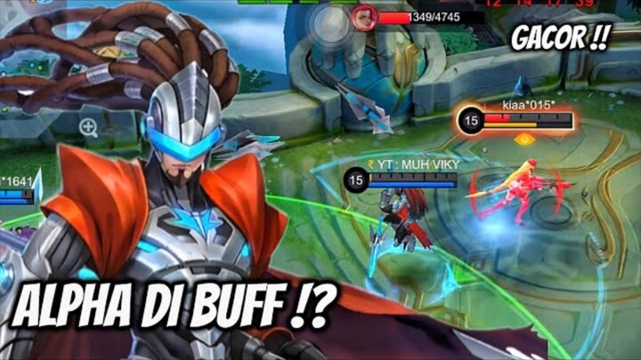 UPDATE !! ALPHA DI BUFF TOTAL…. ALPHA JADI GANAS😱 - Mobile Legends