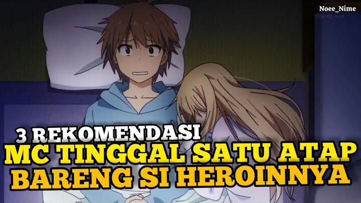 3 Rekomendasi Anime Yang MC nya Hidup Satu Rumah Bersama Dengan Heroin ...Part 1