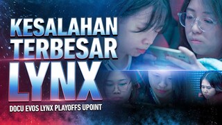 Kesalahan Terbesar Lynx | docuseries Upoint - EVOS LYNX