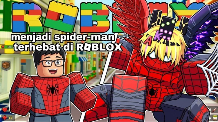 MENJADI SPIDERMAN TERHEBAT DI ROBLOX