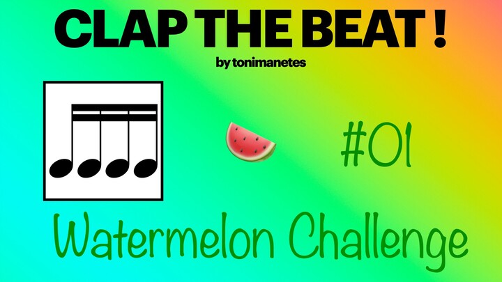 Sixteenth Notes Rhythm Play-Along 🍉 Level 1-3 | Clap the Beat #01