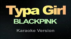 Typa Girl - BLACKPINK