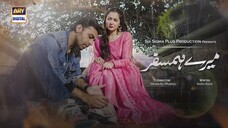Mere HumSafar _ EP 31 _ Farhan Saeed _ Hania Amir _ Pakistani Drama(720P_HD)