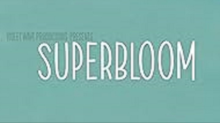 Superbloom – SUBTITLE INDONESIA (2025)