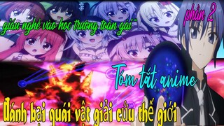 Main Giấu Nghề Có Sức Mạnh Hủy Diệt Chuyển Trường Số Hưởng Phần 2 #2 - Review Phim Anime Hay