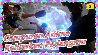 [Campuran Anime][NARUTO/ONE PIECE/Gintama/Fairy Tail]Kalau Mau Lindungi Sesuatu,Keluarkan Pedangmu_2