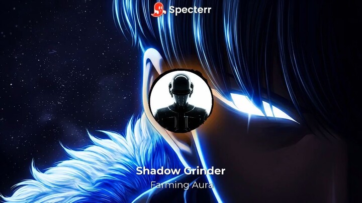 Shadow Grinder  Farming Aura