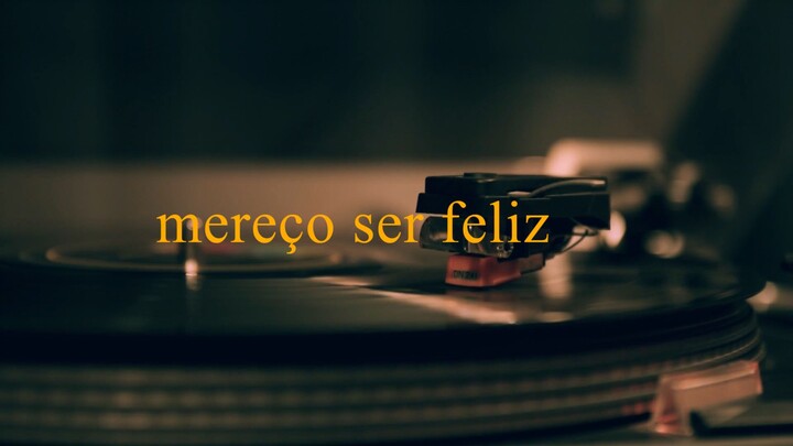 MEREÇO SER FELIZ