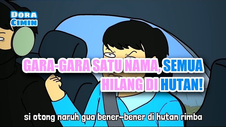 🤯 GARA-GARA SATU NAMA, SEMUA ORANG HILANG DI HUTAN!