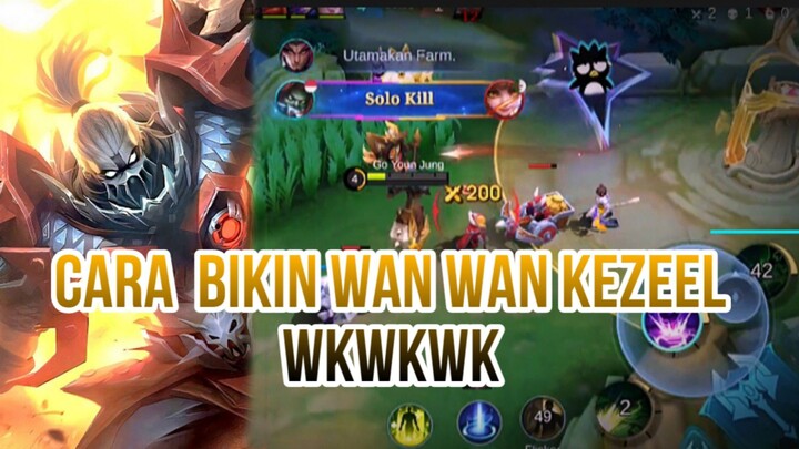 CARA BIKIN WAN WAN KEZEEL WKWKWK