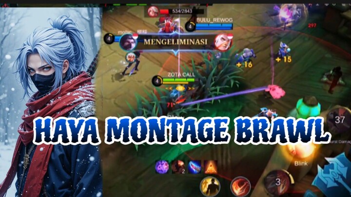 HAYA MONTAGE BRAWL