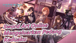 [Sword Art Online] Permainan Selesai Saat Aku Mengeluarkan Pedang Kedua / Keren