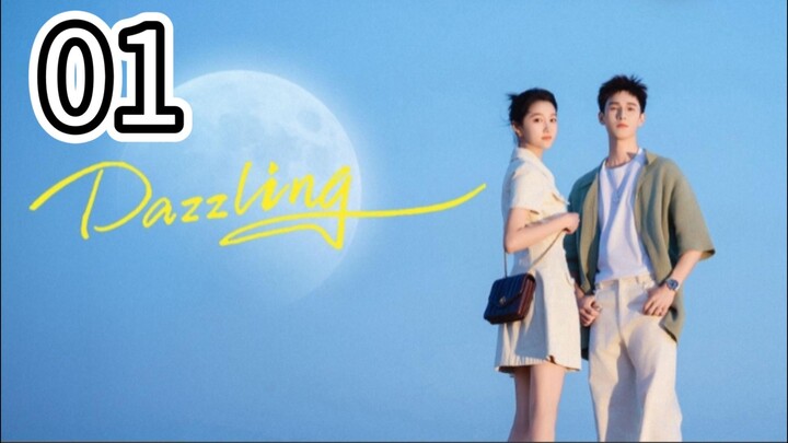 🇨🇳 Dazzling- English Sub- Episode 1