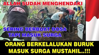 ORANG SEPERTI INI BISA MASUK SURGA SUBHANAALLAH MUSTAHIL TAPI NYATA !!!